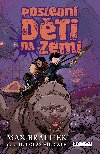 Posledn dti na Zemi a krl nonch mr - Max Brallier