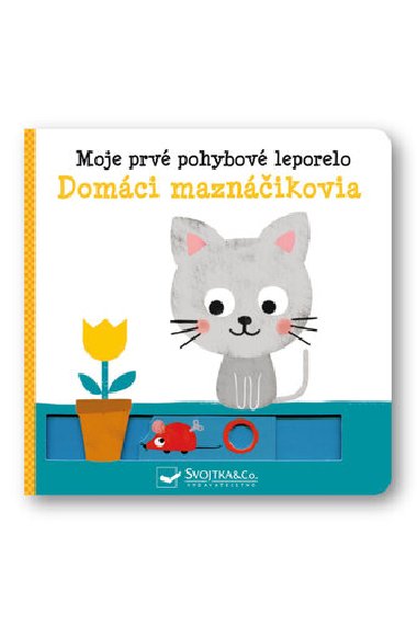 Moje prv pohybliv leporelo Domci maznikovia - Yao Kawamura