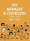Od npadu k spchu - 24 pbh, jak zat podnikat v esku - Universum