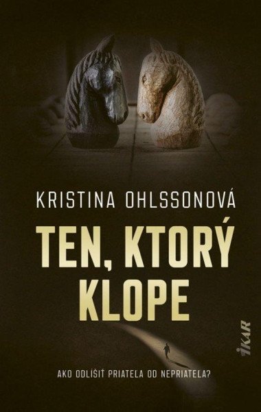Ten, ktor klope - Ohlssonov Kristina