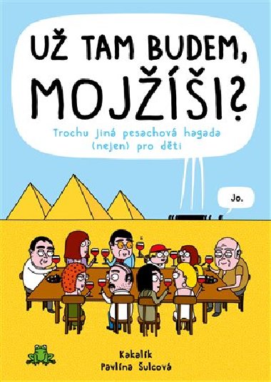 U tam budem, Moji? - Kakalk,Pavlna ulcov