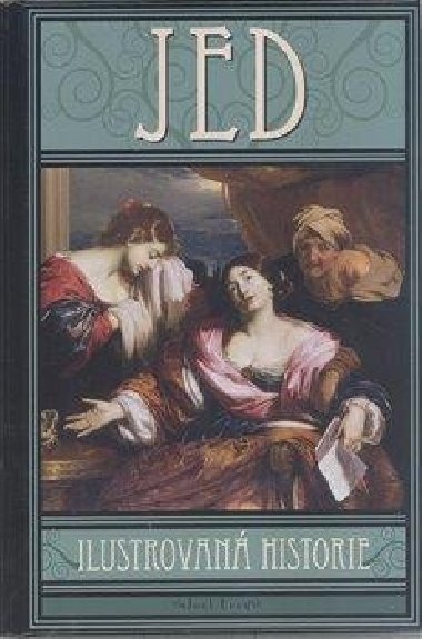 Jed - Ilustrovaná historie - Joel Levy