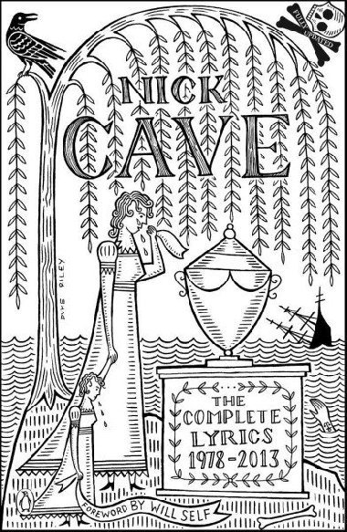 The Complete Lyrics: 1978-2013 - Cave Nick