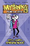 Myinka Pbhy ze skky - Svtla, kamera, stedn kola! - Jennifer Holm; Matthew Holm