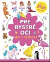 Pre bystré oči Aktivity pre dievčatá - Jevgenija Popova; Lilu Rami; Anastasija Bulavkinová