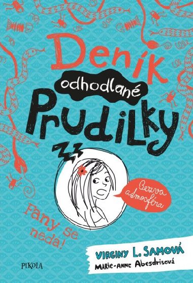 Denk odhodlan prudilky: Fany se ned! - Virginy L. Samov
