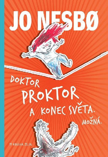 Doktor Proktor a konec světa. Možná... (3) - Nesbo Jo