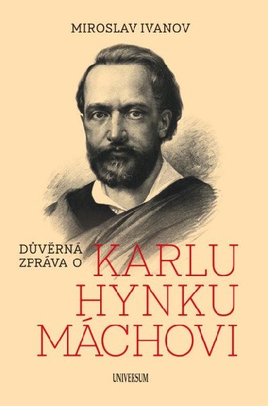 Dvrn zprva o Karlu Hynku Mchovi - Ivanov Miroslav