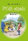 Příběh odpadu - Gančarčíková Kateřina