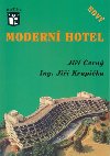 Nov modern hotel - Ji ern; Ji Krupika