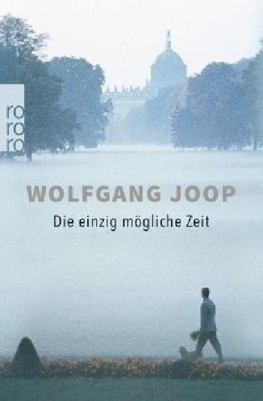 Die einzig mgliche Zeit - Joop Wolfgang