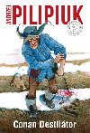 Conan Destiltor - Andrzej Pilipiuk