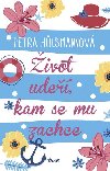 ivot ude, kam se mu zachce - Petra Hlsmannov