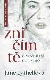 Znim t a vezmu si, co je m - Jane Lythell