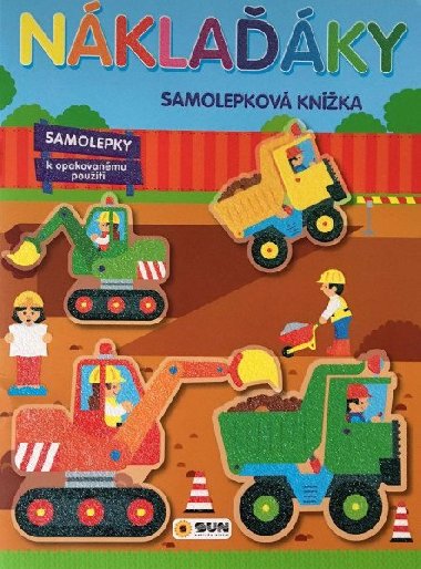 Náklaďáky - Samolepková knížka - Nakladatelství SUN