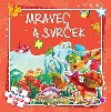 Mravec a svrek - 