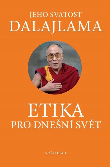 Etika pro dnešní svět - Jeho Svatost Dalajlama