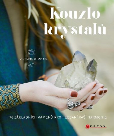 Kouzlo krystal - Widmer Aurore