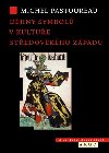 Djiny symbol v kultue stedovkho Zpadu - Michel Pastoureau