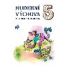 Hudebn vchova pro 5. ronk Z - Likov Marie