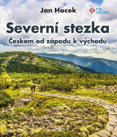 Severní stezka - Českem od západu k východu - Jan Hocek