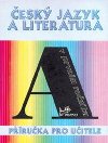 esk jazyk a literatura v 1. ronku - Pruka pro uitele - Mikulenkov Hana