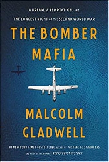 The Bomber Mafia - Gladwell Malcolm