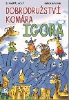Dobrodrustv komra Igora - Iva Mulkov; rka Mrvov