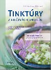 Tinktry z lieivch rastln - Rudi Beiser; Helga Ell-Beiserov