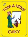 Tom a Mimi - Cviky - Mikulenkov Hana