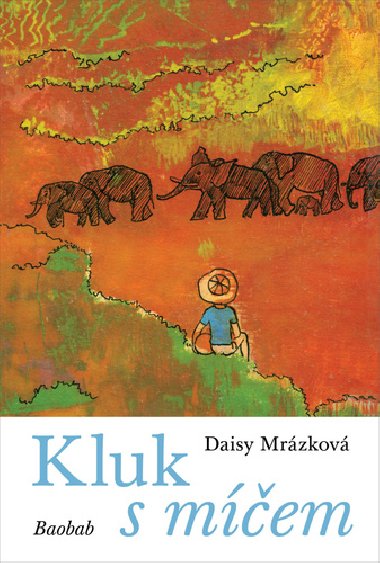 Kluk s míčem - Daisy Mrázková