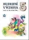 Hudebn vchova pro 5.ronk zkladn koly - Marie Likov