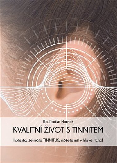 Kvalitn ivot s tinnitem - Radka Hornek