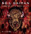 Amerit bohov - Neil Gaiman