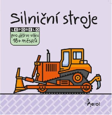 Silnin stroje - leporelo pro dti ve vku 18+ msc - Jan Jiskra
