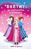 Sestry ze Snhovho krlovstv Stbrn tajemstv - Astrid Fossov