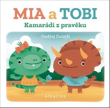 Kamardi z Pravku: Mia a Tobi - Ondej Dolej