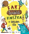 Fakt hust knka o lidskm tle - Emma Dodson; Sarah Horne