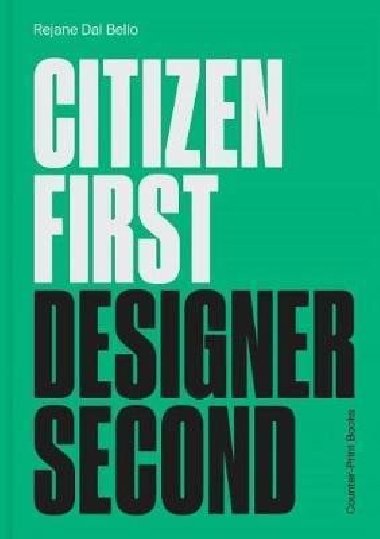 Citizen First, Designer Second - Bello Antoine