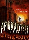 Apokalypsa Z: Temn dny - Manel Loureiro