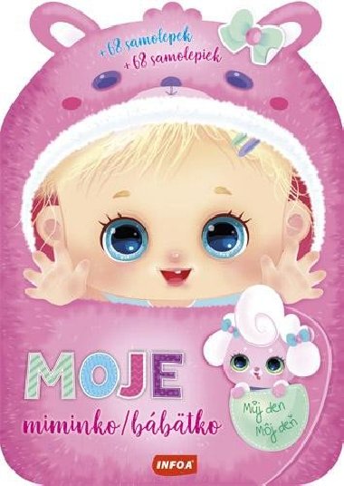 Moje miminko - Můj den + 68 samolepek - Infoa