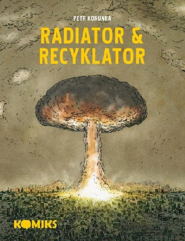 Radiator & Recyklator - Petr Korunka