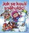 Jak se koul snhulci - Ivan Karas