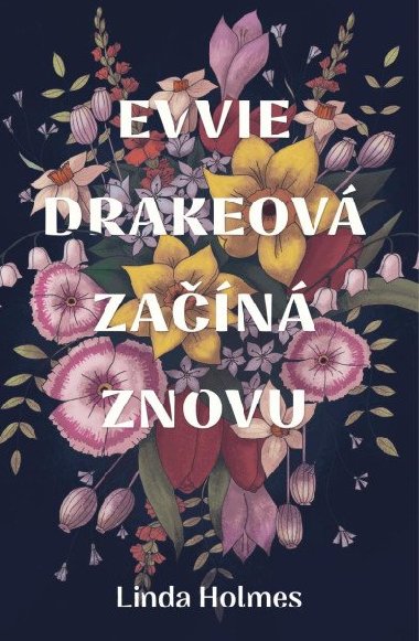 Evvie Drakeov zan znovu - Linda Holmes