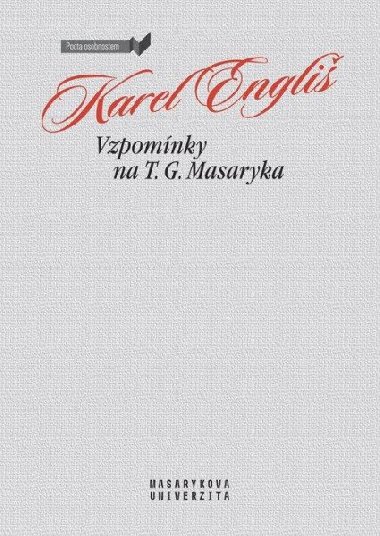 Vzpomnky na T. G. Masaryka - Karel Engli