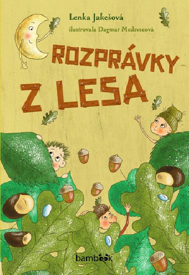 Rozprvky z lesa - Lenka Jakeov
