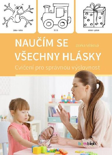 Naum se vechny hlsky - Cvien pro sprvnou vslovnost - Zorka Vtkov