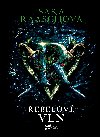 Rebelov vln - Sara Raaschov