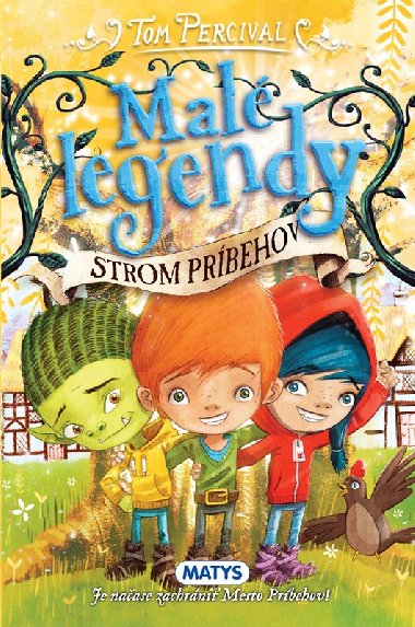 Mal legendy - Strom prbehov - Tom Percival