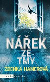 Nek ze tmy - Zdenka Hamerov
